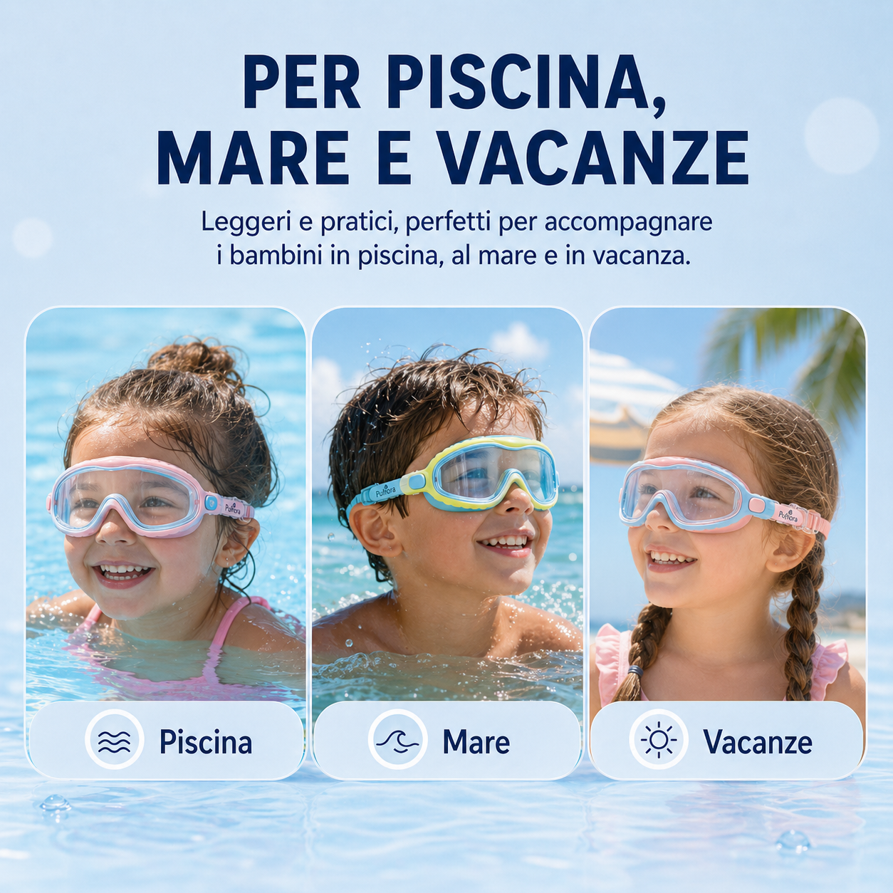 Pufiora™ AquaVista Kids